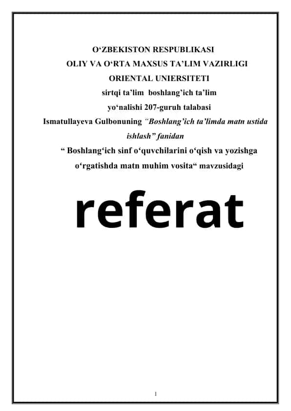 Boshlang‘ich sinf oʻquvchilarini oʻqish va yozishga oʻrgatishda matn muhim vosita (referat)