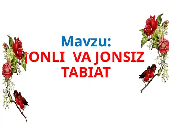 Tabiatning jonli va jonsiz tarkibi