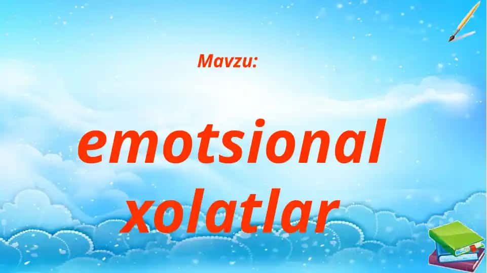 Xolat psixik xodisasi va uning xarakteristikasi