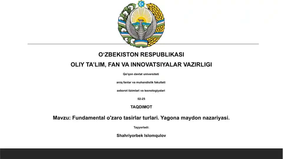 Fundamental o'zaro tasirlar turlari. Yagona maydon nazariyasi