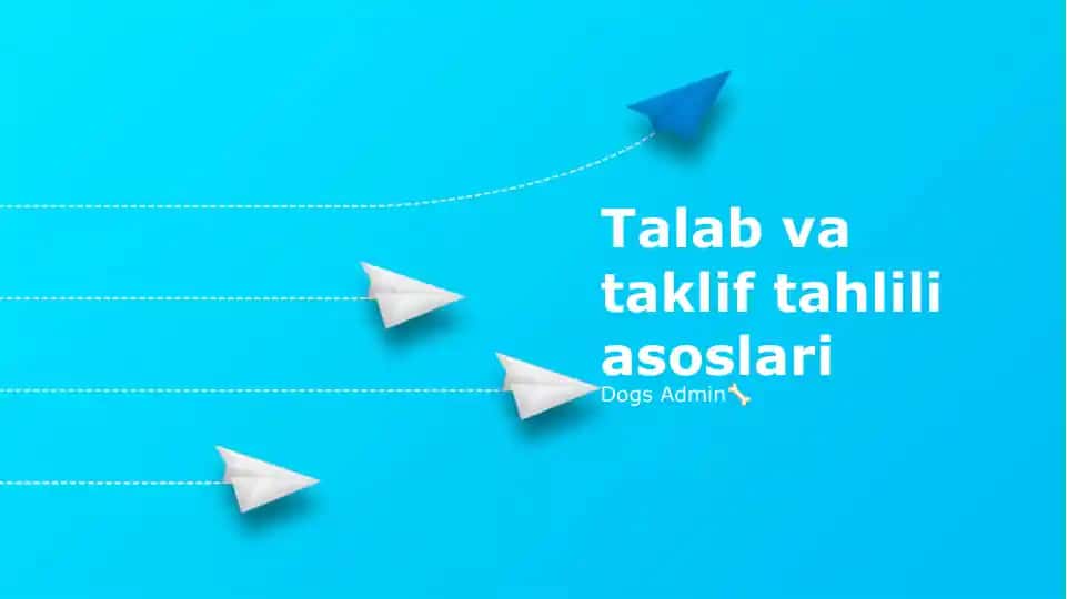 Talab va taklif tahlili asoslari