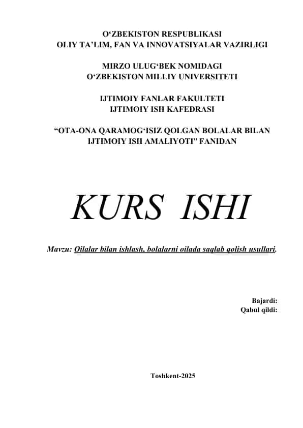 Oilalar bilan ishlash, bolalarni oilada saqlab qolish usullari.