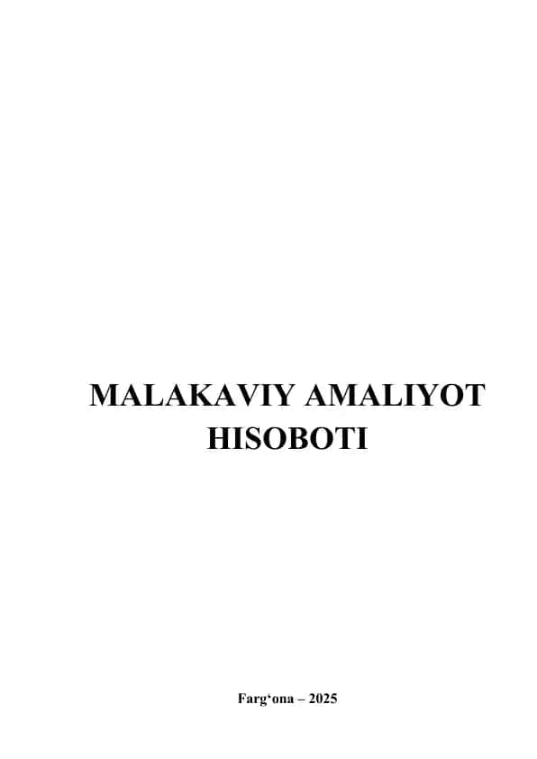 "Rishton Metal" MCHJda amalga oshirilgan malakaviy amaliyot hisoboti