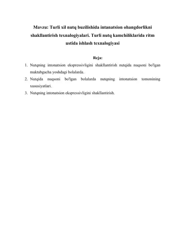 Turli xil nutq buzilishida intonatsion ohangdorlikni shakllantirish va ritm ustida ishlash texnologiyalari