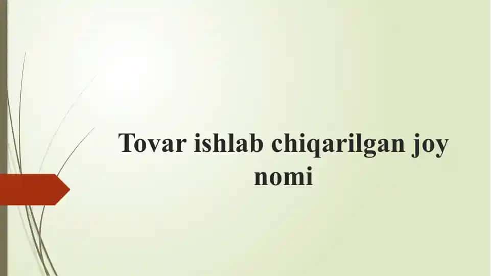 Tovar ishlab chiqarilgan joy nomi