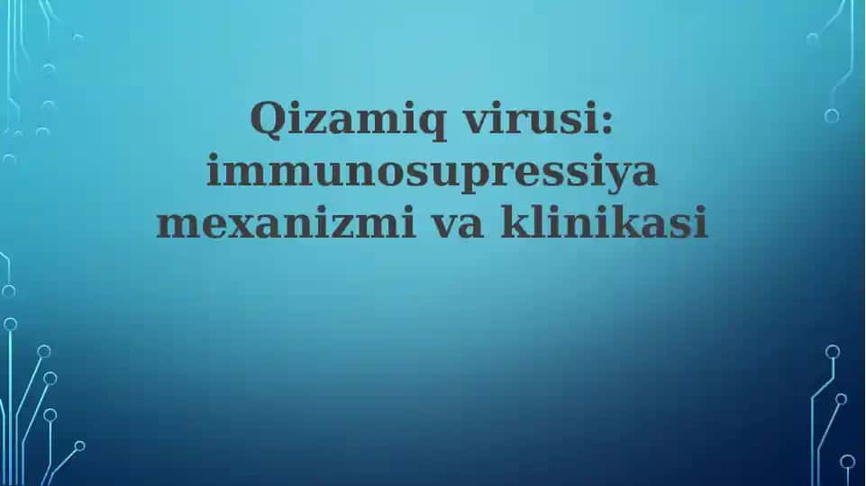 Qizamiqvirusi:immunosupressiyamexanizmivaklinikasi
