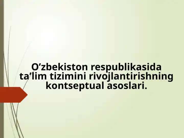 Ta'lim tizimini rivojlantirishning konseptual asoslari