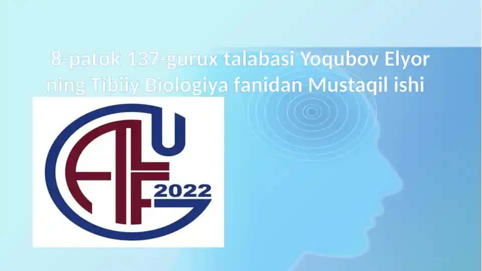 Tibiiy Biologiya fanidan Mustaqilishi