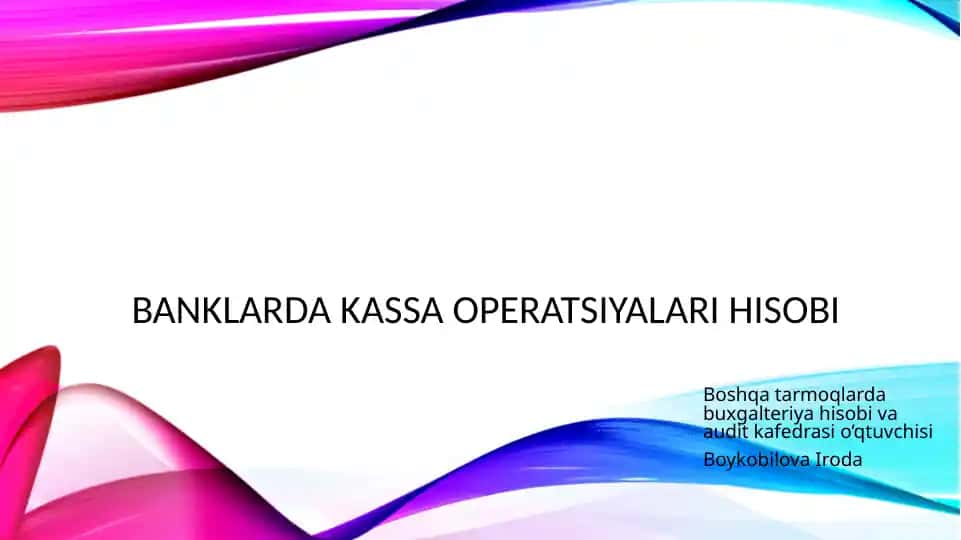 Kassa operatsiyalari hisobi