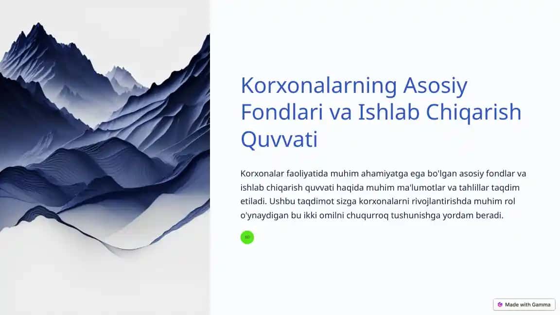 Korxonalarning Asosiy Fondlari va Ishlab Chiqarish Quvvati