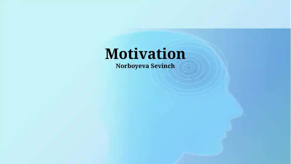 Motivation