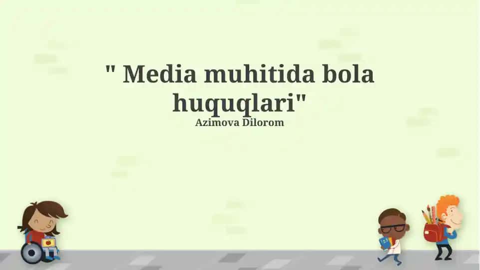 Media muhitida bola huquqlari