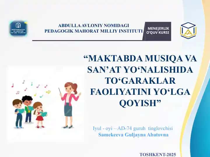 Maktabda musiqa va san’at yo‘nalishida to‘garaklar faoliyatini yo‘lga qo‘yish
