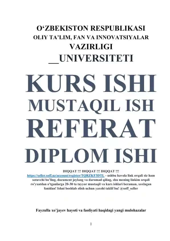 Referat: Fayzulla Xo’jayev hayoti va faoliyati haqidagi yangi mulohazalar