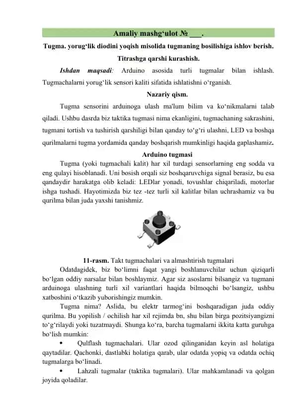 Tugma. yorug‘lik diodini yoqish misolida tugmaning bosilishiga ishlov berish. Titrashga qars