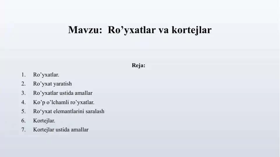 Ro’yxatlar va kortejlar