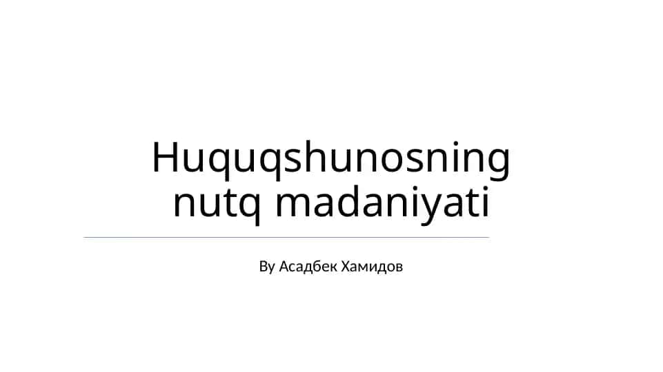 Huquqshunosning nutq madaniyati