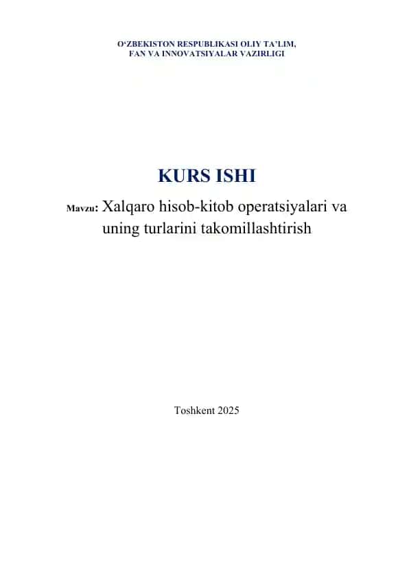 Xalqaro hisob-kitob operatsiyalari va uning turlarini takomillashtirish