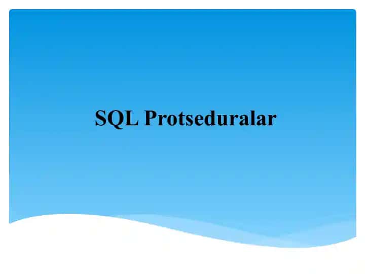 SQL Protseduralar