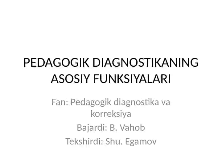 PEDAGOGIK DIAGNOSTIKANING ASOSIY FUNKSIYALARI