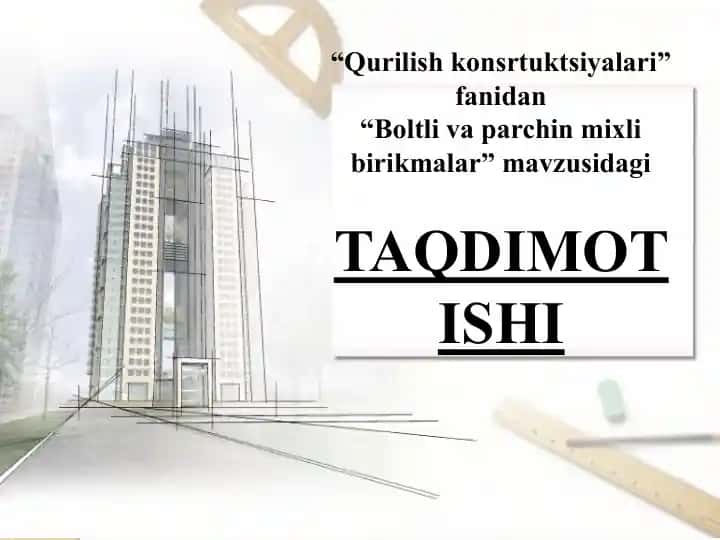 Boltli va parchin mixli birikmalar