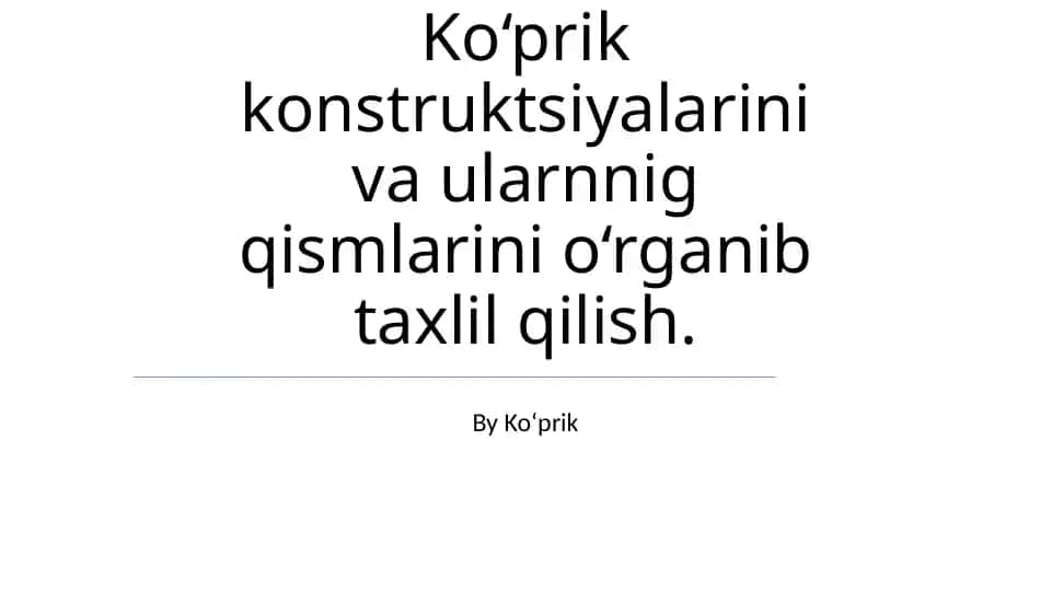 Ko‘prik Konstruksiyalari