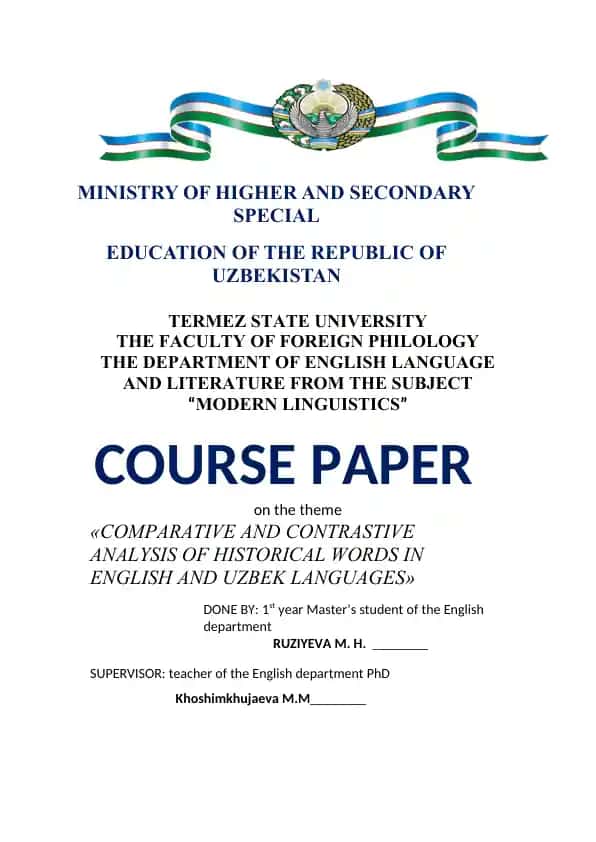 COURSE PAPER on the theme: «COMPARATIVE AND CONTRASTIVE ANALYSIS OF HISTORICAL WORDS IN ENGLISH AND UZBEK LANGUAGES»