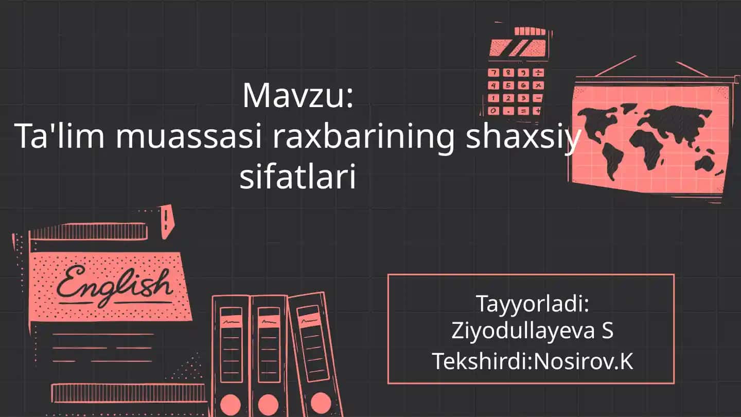 Ta'lim Muassasalarida Raxbarning Shaxsiy sifatlari