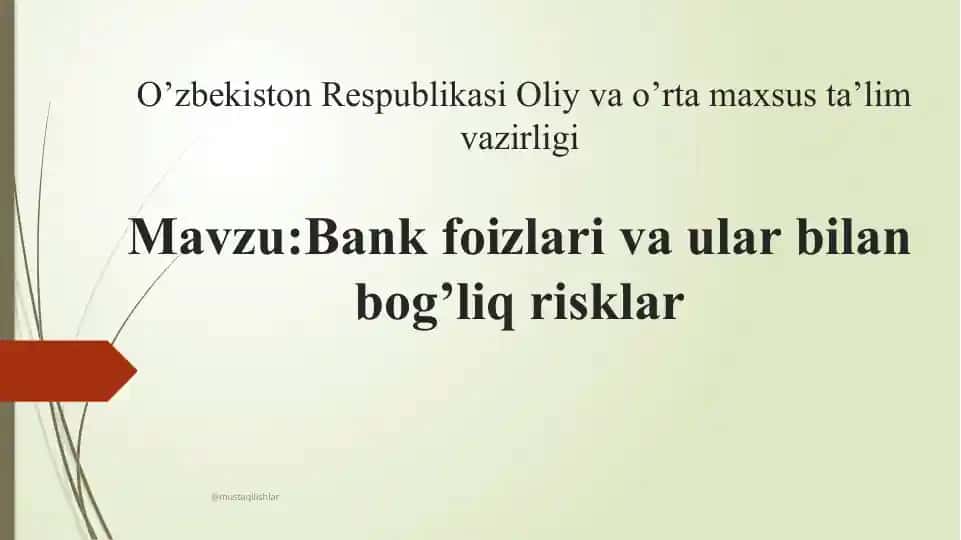 Bank foizlari va ular bilan bog’liq risklar