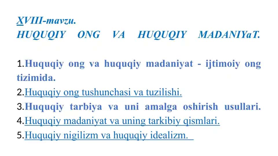 XVIII-mavzu.HUQUQIY ONG VA HUQUQIY MADANIYaT