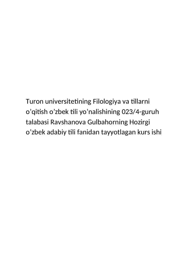 Ravshanova Gulbahorning O'zbek adabiy tili fanidan tayyotlagan kurs ishi