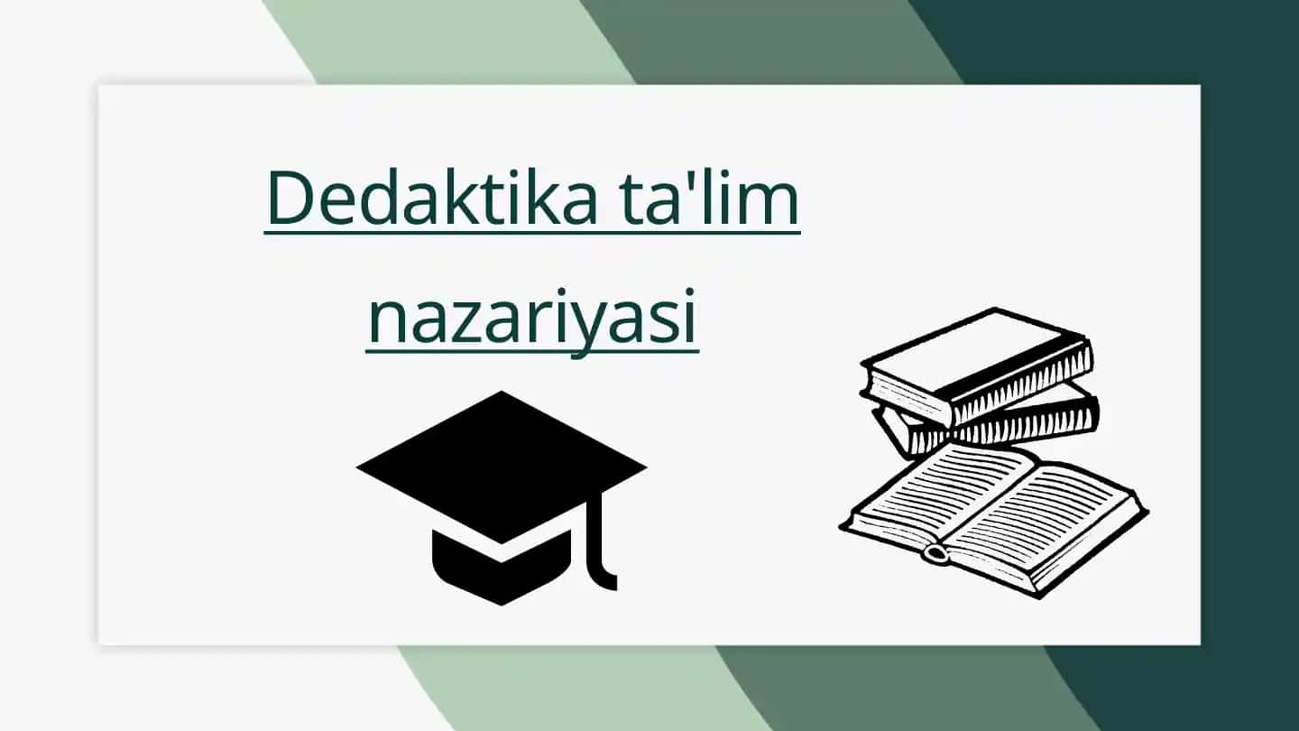 Dedaktika ta'lim nazariyasi