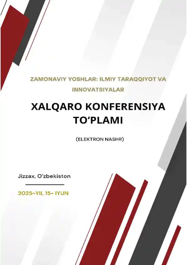 ZAMONAVIY YOSHLAR: ILMIY TARAQQIYOT VA INNOVATSIYALAR