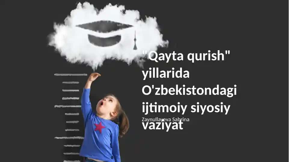 "Qayta qurish" yillarida O'zbekistondagi ijtimoiy siyosiy vaziyat