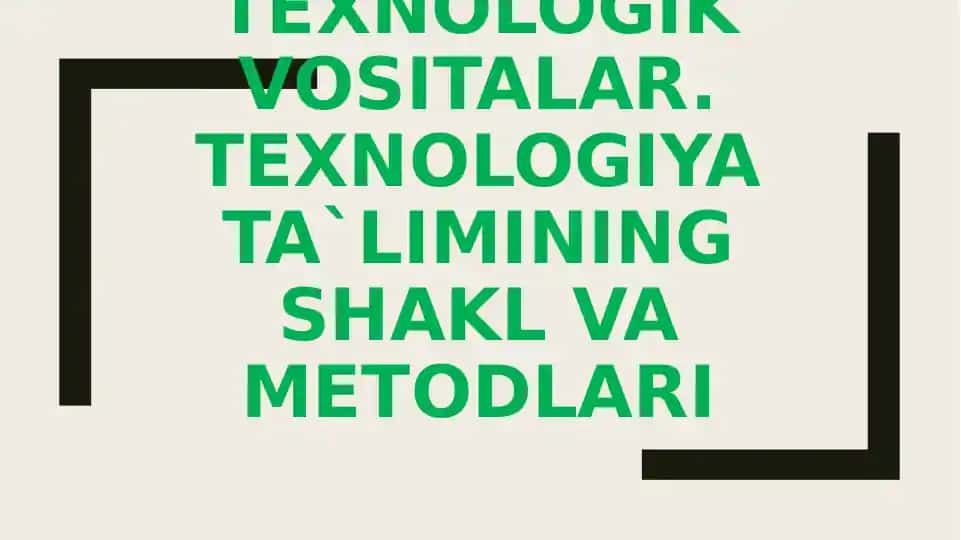 Texnologiyata O`qitish