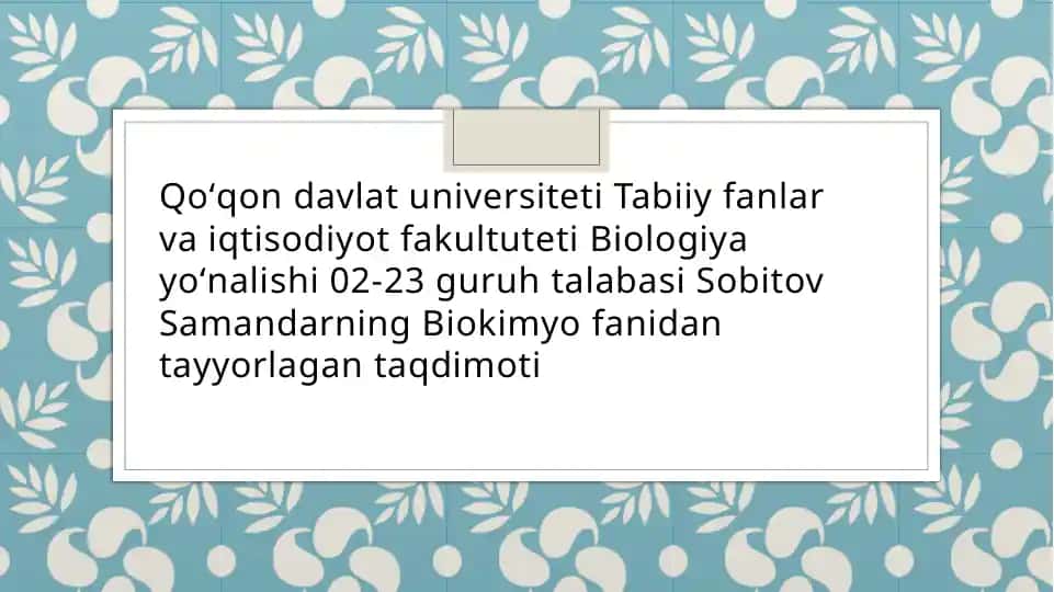 Biokimyo fanidan tayyorlagan taqdimoti