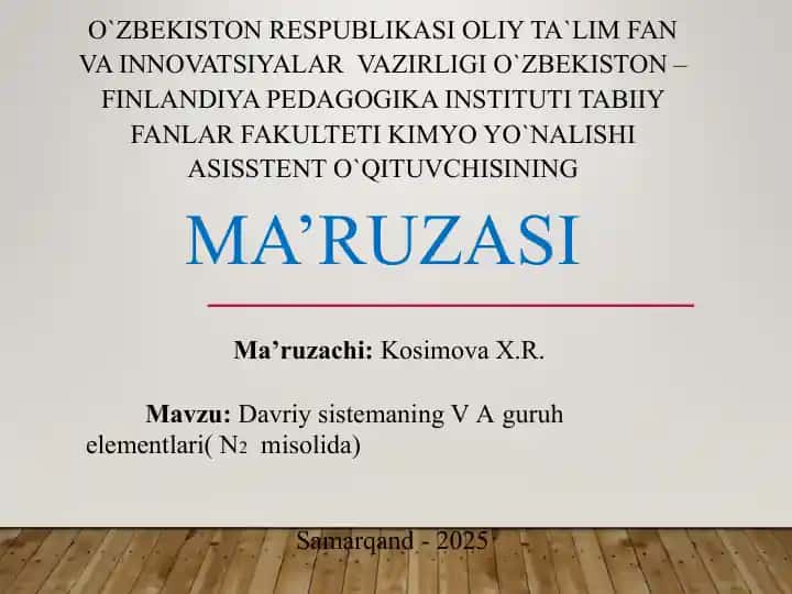 Davriy sistemaning V A guruh elementlari( N2misolida)