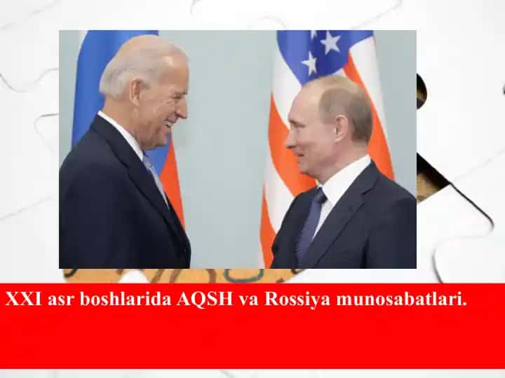 XXI asr boshlarida AQSH va Rossiya munosabatlari