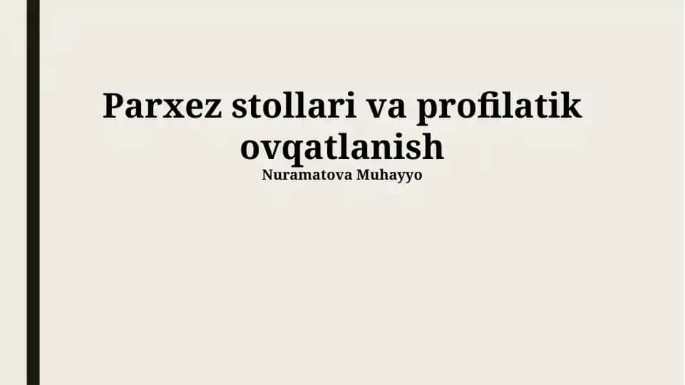 Parxez stollari va profilatik ovqatlanish