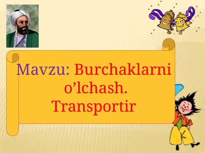 Burchaklarni o’lchash