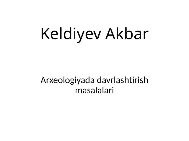 Arxeologiyada davrlashtirish masalalari