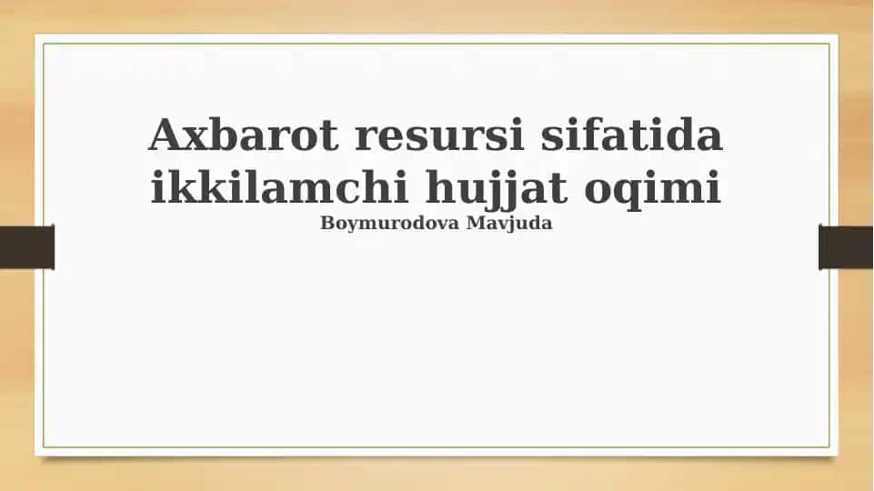Axborot resursi sifatida ikkilamchi hujjat oqimi
