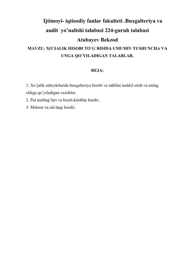 XO’JALIK HISOBI TO`G`RISIDA UMUMIY TUSHUNCHA VA UNGA QO`YILADIGAN TALABLAR
