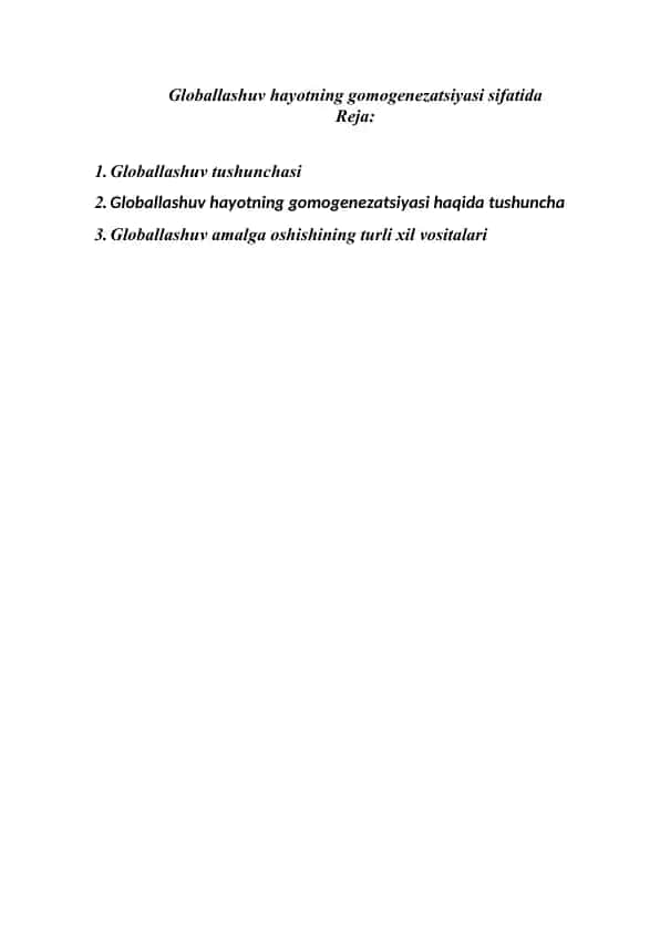 Globallashuv hayotning gomogenezatsiyasi sifatida