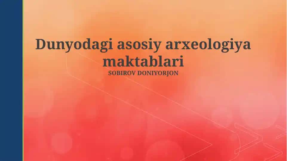 Dunyodagi asosiy arxeologiya maktablari