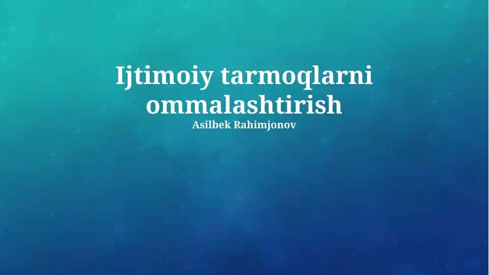 Ijtimoiy tarmoqlarni ommalashtirish