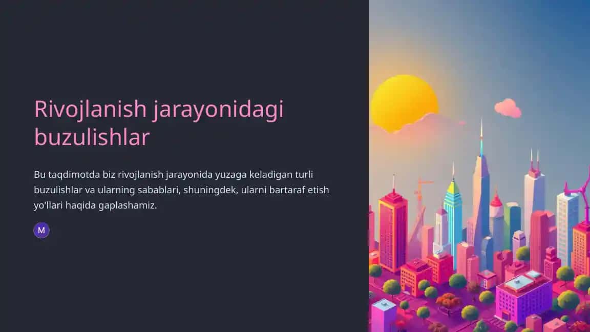 Rivojlanish jarayonidagi buzulishlar