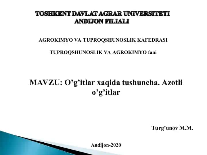 O’g’itlar xaqida tushuncha. Azotli o’g’itlar