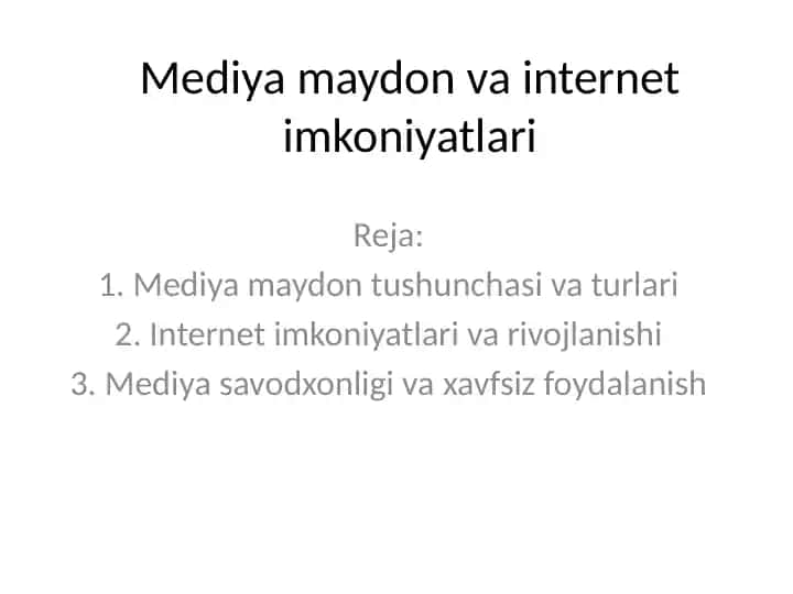 Mediya maydon va internet imkoniyatlari