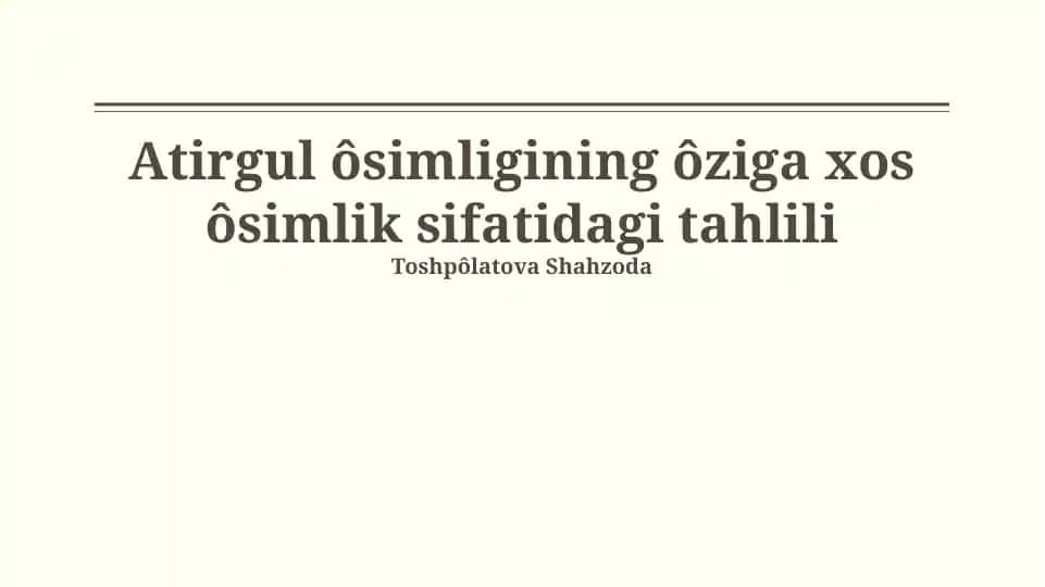 Atirgul o'simligining o'ziga xos o'simlik sifatidagi tahlili